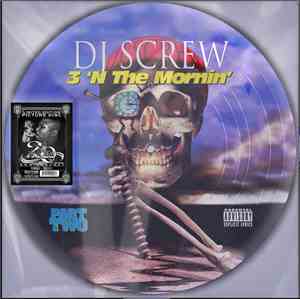 DJ Screw  - 3 'N The Mornin' (Part Two)