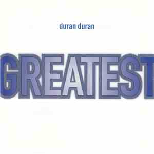 Duran Duran - Greatest