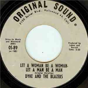 Dyke & The Blazers - Let A Woman Be A Woman - Let A Man Be A Man