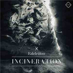 Edelritter - Incineration