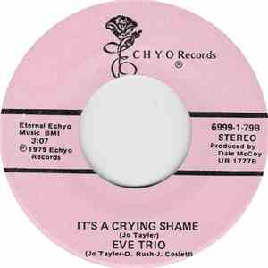 Eve Trio - Magic In Old Mexico / It's A Crying Shame
