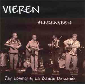 Fay Lovsky & La Bande Dessinée - Vieren - Heerenveen