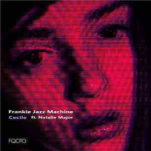 Frankie Jazz Machine - Cecile