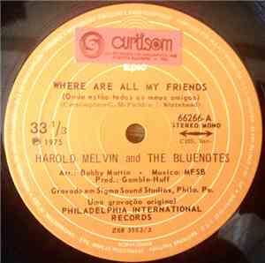 Harold Melvin And The Bluenotes - Where Are All My Friends