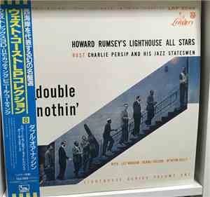 Howard Rumsey's Lighthouse All-Stars Host Charlie Persip's Jazz Statesmen - Double Or Nothin'