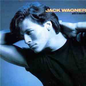 Jack Wagner - All I Need