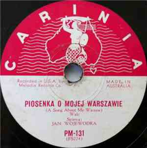 Jan Wojewódka - Piosenka O Mojej Warszawie / Kto Nad Wisla Sie Urodzil