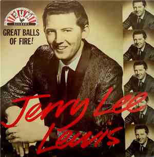 Jerry Lee Lewis - Great Balls Of Fire