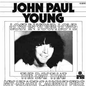 John Paul Young - Lost In Your Love / The Day That My Heart Caught Fire