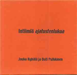Jouko Kyhälä Ja Outi Pulkkinen - Intiimiä Ajatustenlukua