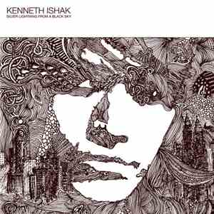 Kenneth Ishak - Silver Lightning From A Black Sky