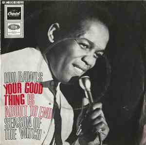 Lou Rawls - Your Good Thing (Is About To End) / Season Of The Witch