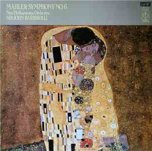 Mahler - New Philharmonia Orchestra - Sir John Barbirolli - Symphony No.6 In A Minor