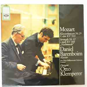 Mozart, Daniel Barenboim, Das Neue Philharmonia Orchester London, Otto Klemperer - Klavierkonzert Nr. 25/ Serenade Nr. 12 