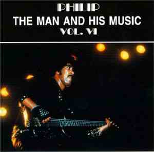 Philip - The Man And His Music Vol. VI