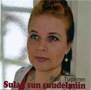 Päivi Turpeinen - Sulan Sun Suudelmiin