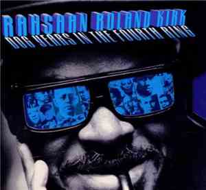 Rahsaan Roland Kirk - Dog Years In The Fourth Ring