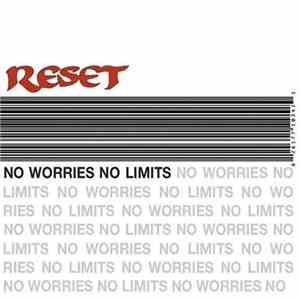 Reset  - No Worries No Limits
