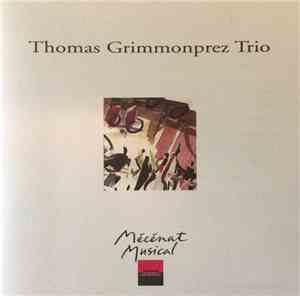 Thomas Grimmonprez Trio - Thomas Grimmonprez Trio