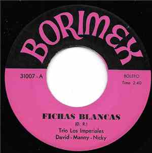 Trio Los Imperiales  - Fichas Blancas / Que Tu Crees