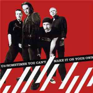U2 - Sometimes You Can't Make It On Your Own