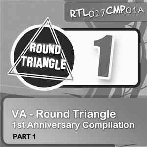 Various - Round Triangle 1st Anniversary Compilation. Part 1