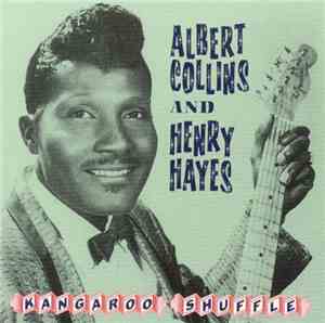Albert Collins And Henry Hayes - Kangaroo Shuffle
