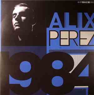 Alix Perez - 1984