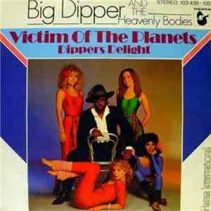 Big Dipper And The Heavenly Bodies - Victim Of The Planets