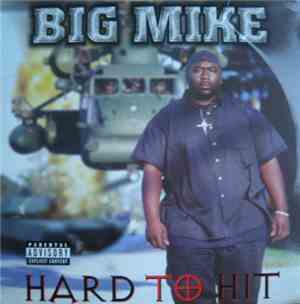 Big Mike  - Hard To Hit