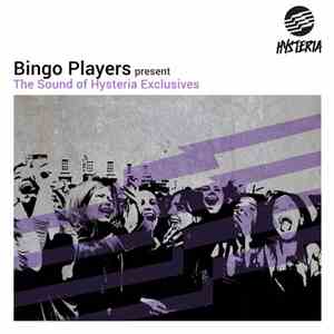 Bingo Players - The Sound Of Hysteria Exclusives