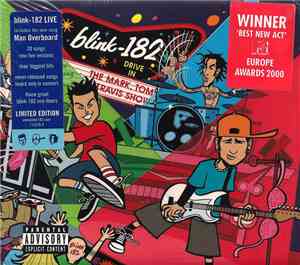Blink-182 - The Mark, Tom And Travis Show (The Enema Strikes Back!)