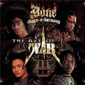 Bone Thugs-N-Harmony - The Art Of War