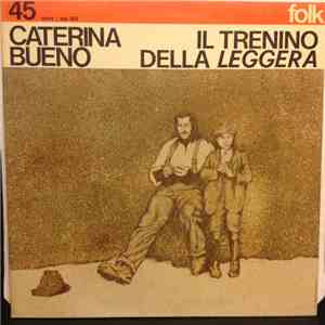 Caterina Bueno - Il Trenino Della Leggera