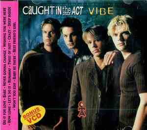 Caught In The Act  - Vibe