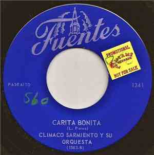 Climaco Sarmiento y su Orquesta - Paloma Guarumera / Carita Bonita
