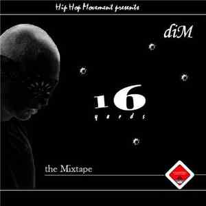 Dim  - 16 Yards - The Mixtape