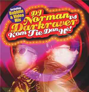 DJ Norman vs. Darkraver - Kom Tie Dan Hè!