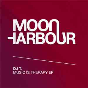 DJ T. - Music Is Therapy