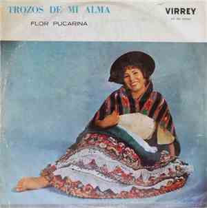 Flor Pucarina - Trozos De Mi Alma
