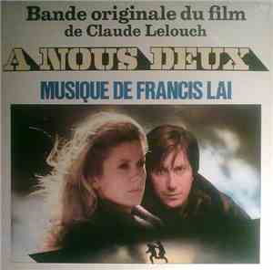 Francis Lai - A Nous Deux (Bande Originale Du Film)