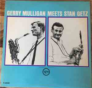 Gerry Mulligan / Stan Getz - Gerry Mulligan Meets Stan Getz