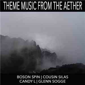 Glenn Sogge - Theme Music From The Aether