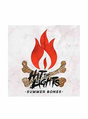 Hit The Lights - Summer Bones