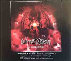 Infernäl Mäjesty - One Who Points To Death