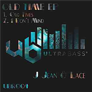 J Jean & Lace  - Old Time EP