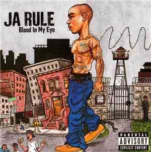 Ja Rule - Blood In My Eye