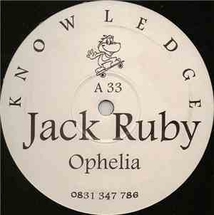Jack Ruby - Ophelia / Ocean Dreams