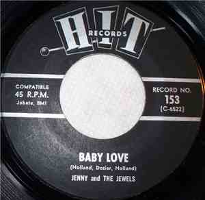 Jenny And The Jewels / Leroy Jones  - Baby Love / Baby Don't You Do It