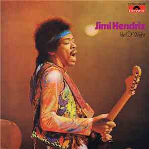 Jimi Hendrix - Isle Of Wight